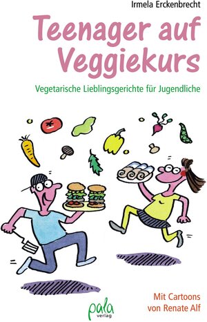 Buchcover Teenager auf Veggiekurs | Irmela Erckenbrecht | EAN 9783895663215 | ISBN 3-89566-321-2 | ISBN 978-3-89566-321-5