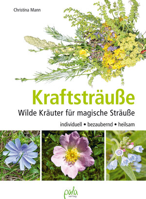 Buchcover Kraftsträuße | Christina Mann | EAN 9783895663543 | ISBN 3-89566-354-9 | ISBN 978-3-89566-354-3