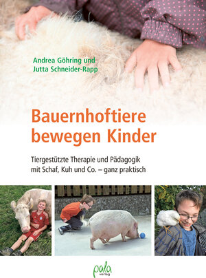 Buchcover Bauernhoftiere bewegen Kinder | Andrea Göhring | EAN 9783895663680 | ISBN 3-89566-368-9 | ISBN 978-3-89566-368-0
