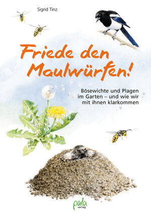 Buchcover Friede den Maulwürfen! | Sigrid Tinz | EAN 9783895663932 | ISBN 3-89566-393-X | ISBN 978-3-89566-393-2