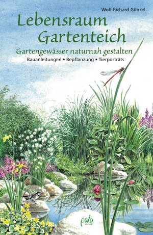 Buchcover Lebensraum Gartenteich | Wolf Richard Günzel | EAN 9783895664076 | ISBN 3-89566-407-3 | ISBN 978-3-89566-407-6