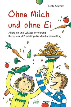 Buchcover Ohne Milch und ohne Ei | Beate Schmitt | EAN 9783895666049 | ISBN 3-89566-604-1 | ISBN 978-3-89566-604-9