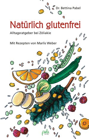 Buchcover Natürlich glutenfrei | Bettina Pabel | EAN 9783895666117 | ISBN 3-89566-611-4 | ISBN 978-3-89566-611-7