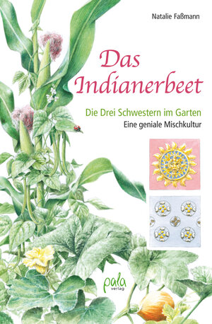 Buchcover Das Indianerbeet | Natalie Faßmann | EAN 9783895666704 | ISBN 3-89566-670-X | ISBN 978-3-89566-670-4