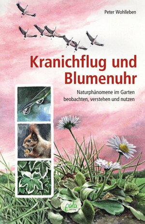 Buchcover Kranichflug und Blumenuhr | Peter Wohlleben | EAN 9783895666759 | ISBN 3-89566-675-0 | ISBN 978-3-89566-675-9