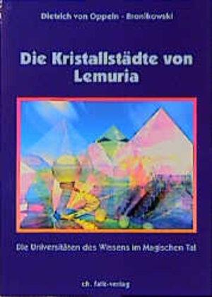 Buchcover Die Kristallstädte von Lemuria | Dietrich von Oppeln-Bronikowski | EAN 9783895680427 | ISBN 3-89568-042-7 | ISBN 978-3-89568-042-7