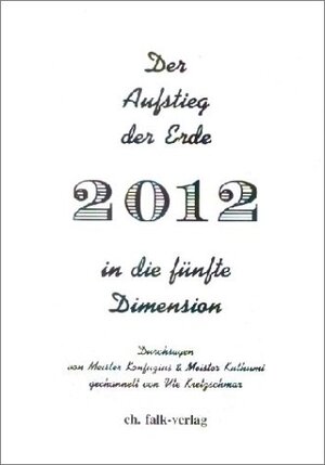 Buchcover Der Aufstieg der Erde in die fünfte Dimension - 2012 | Ute Kretzschmar | EAN 9783895681097 | ISBN 3-89568-109-1 | ISBN 978-3-89568-109-7