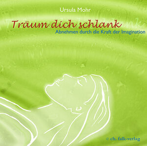 Buchcover Träum dich schlank, sieh dich schlank... | Ursula Mohr | EAN 9783895681264 | ISBN 3-89568-126-1 | ISBN 978-3-89568-126-4