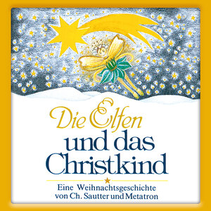 Buchcover Die Elfen und das Christkind | Christiane Sautter | EAN 9783895681820 | ISBN 3-89568-182-2 | ISBN 978-3-89568-182-0