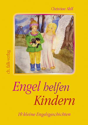 Buchcover Engel helfen Kindern | Christine Ahlf | EAN 9783895683015 | ISBN 3-89568-301-9 | ISBN 978-3-89568-301-5