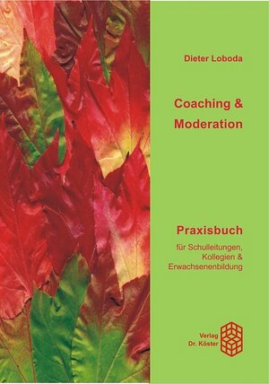 Buchcover Coaching & Moderation | Dieter Loboda | EAN 9783895745553 | ISBN 3-89574-555-3 | ISBN 978-3-89574-555-3