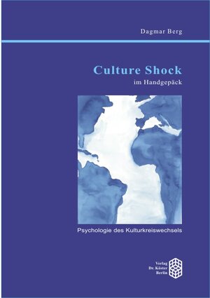 Buchcover Culture Shock im Handgepäck | Dagmar Berg | EAN 9783895746130 | ISBN 3-89574-613-4 | ISBN 978-3-89574-613-0