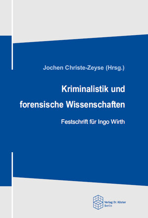 Buchcover Kriminalistik und forensische Wissenschaften  | EAN 9783895749414 | ISBN 3-89574-941-9 | ISBN 978-3-89574-941-4