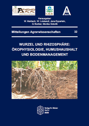 Buchcover Wurzel und Rhizosphäre: Ökophysiologie, Humushaushalt und Bodenmanagement  | EAN 9783895749728 | ISBN 3-89574-972-9 | ISBN 978-3-89574-972-8
