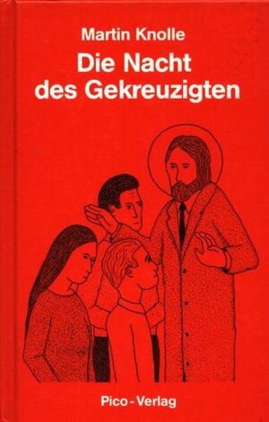 Buchcover Die Nacht des Gekreuzigten | Martin Knolle | EAN 9783895750465 | ISBN 3-89575-046-8 | ISBN 978-3-89575-046-5