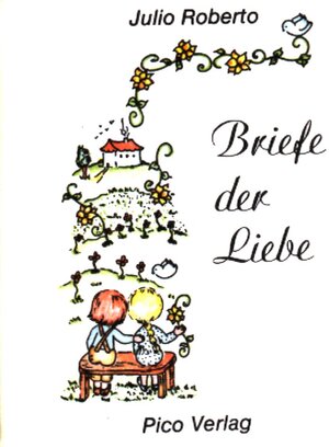 Buchcover Briefe der Liebe | Julio Roberto | EAN 9783895750892 | ISBN 3-89575-089-1 | ISBN 978-3-89575-089-2