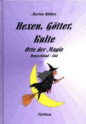 Buchcover Hexen, Götter, Kulte | Marion Röbkes | EAN 9783895751158 | ISBN 3-89575-115-4 | ISBN 978-3-89575-115-8