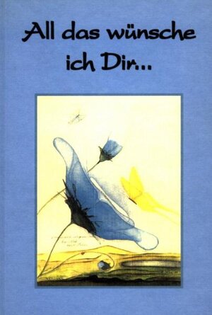 Buchcover All das wünsche ich Dir | Manfred Ullmer | EAN 9783895751219 | ISBN 3-89575-121-9 | ISBN 978-3-89575-121-9