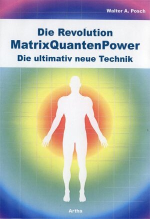 Buchcover Die Revolution - MatrixQuantenPower | Walter Posch | EAN 9783895751530 | ISBN 3-89575-153-7 | ISBN 978-3-89575-153-0