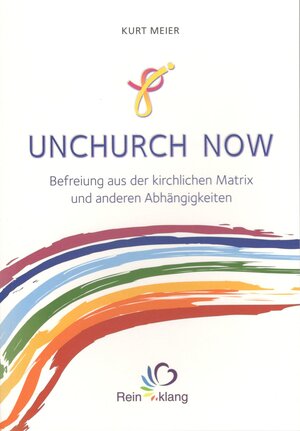 Buchcover Unchurch now | Kurt Meier | EAN 9783895751707 | ISBN 3-89575-170-7 | ISBN 978-3-89575-170-7