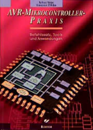 Buchcover AVR-Mikrocontroller-Praxis | Francesco P Volpe | EAN 9783895760631 | ISBN 3-89576-063-3 | ISBN 978-3-89576-063-1
