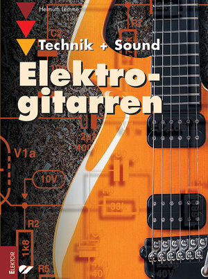 Elektrogitarren: Technik und Sound