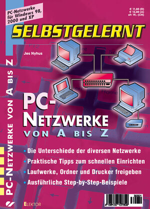 PC- Netzwerke von A bis Z einrichten selbstgelernt