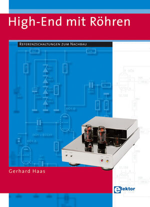 High-End mit Röhren: Referenzschaltungen zum Nachbau
