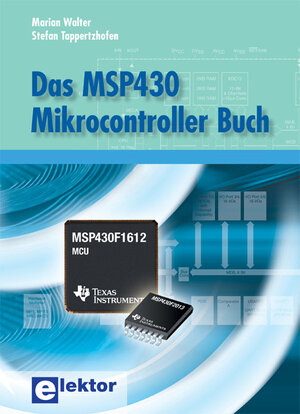 Buchcover Das MSP430 Mikrocontroller Buch | Marian Walter | EAN 9783895762369 | ISBN 3-89576-236-9 | ISBN 978-3-89576-236-9