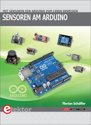 Buchcover Sensoren am Arduino | Florian Schäffer | EAN 9783895763175 | ISBN 3-89576-317-9 | ISBN 978-3-89576-317-5