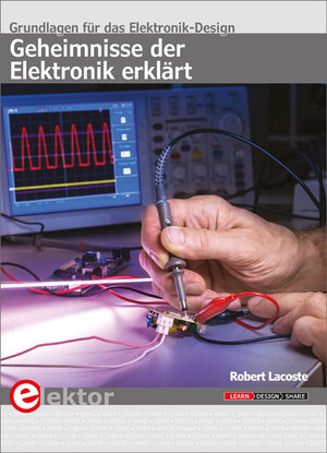 Buchcover Geheimnisse der Elektronik erklärt | Robert Lacoste | EAN 9783895763465 | ISBN 3-89576-346-2 | ISBN 978-3-89576-346-5