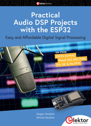 Buchcover Practical Audio DSP Projects with the ESP32 | Dogan Ibrahim | EAN 9783895765674 | ISBN 3-89576-567-8 | ISBN 978-3-89576-567-4