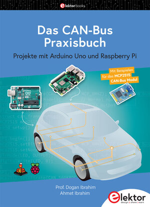Buchcover Das CAN-Bus Praxisbuch | Dogan Ibrahim | EAN 9783895765711 | ISBN 3-89576-571-6 | ISBN 978-3-89576-571-1