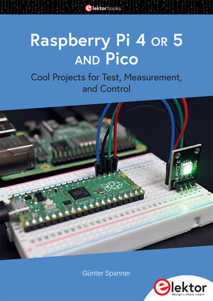 Buchcover Raspberry Pi 4 OR 5 AND Pico | Günter Spanner | EAN 9783895766084 | ISBN 3-89576-608-9 | ISBN 978-3-89576-608-4