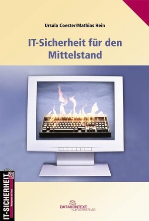 Buchcover IT-Sicherheit für den Mittelstand | Ursula Coester | EAN 9783895773464 | ISBN 3-89577-346-8 | ISBN 978-3-89577-346-4