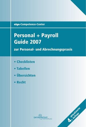 Buchcover Personal + Payroll Guide 2007 | alga Competence Center | EAN 9783895774478 | ISBN 3-89577-447-2 | ISBN 978-3-89577-447-8