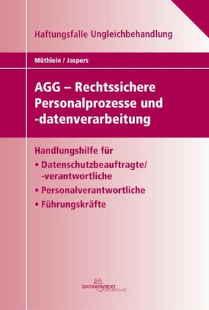 Buchcover AGG - Rechtssichere Personalprozesse und -datenverarbeitung | Thomas Müthlein | EAN 9783895774652 | ISBN 3-89577-465-0 | ISBN 978-3-89577-465-2
