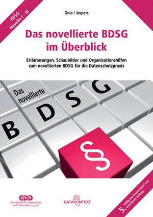 Buchcover Das novellierte BDSG im Überblick | Peter Gola | EAN 9783895775611 | ISBN 3-89577-561-4 | ISBN 978-3-89577-561-1