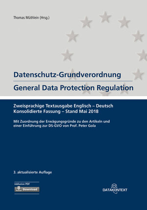 Buchcover Datenschutz-Grundverordnung General Data Protection Regulation | Thomas Müthlein | EAN 9783895778377 | ISBN 3-89577-837-0 | ISBN 978-3-89577-837-7