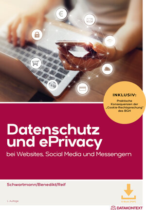 Buchcover Datenschutz und ePrivacy bei Websites, Social Media und Messengern | Rolf Prof. Prof. Schwartmann | EAN 9783895778544 | ISBN 3-89577-854-0 | ISBN 978-3-89577-854-4