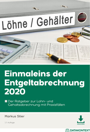 Buchcover Einmaleins der Entgeltabrechnung 2020 | Markus Stier | EAN 9783895778568 | ISBN 3-89577-856-7 | ISBN 978-3-89577-856-8