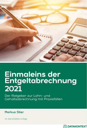 Buchcover Einmaleins der Entgeltabrechnung 2021 | Markus Stier | EAN 9783895778957 | ISBN 3-89577-895-8 | ISBN 978-3-89577-895-7