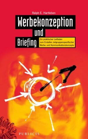 Buchcover Werbekonzeption und Briefing | Ralph E Hartleben | EAN 9783895781308 | ISBN 3-89578-130-4 | ISBN 978-3-89578-130-8