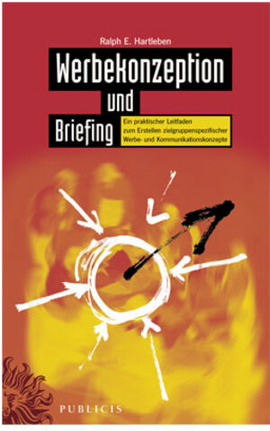 Buchcover Werbekonzeption und Briefing | Ralph E Hartleben | EAN 9783895782275 | ISBN 3-89578-227-0 | ISBN 978-3-89578-227-5