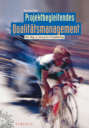 Buchcover Projektbegleitendes Qualitätsmanagement | Manfred Noé | EAN 9783895782701 | ISBN 3-89578-270-X | ISBN 978-3-89578-270-1