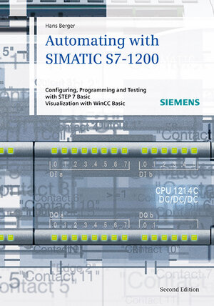 Buchcover Automating with SIMATIC S7-1200 | Hans Berger | EAN 9783895783852 | ISBN 3-89578-385-4 | ISBN 978-3-89578-385-2