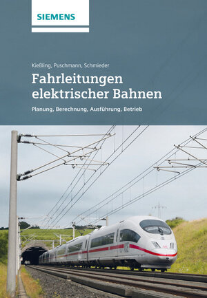 Buchcover Fahrleitungen elektrischer Bahnen | Friedrich Kiessling | EAN 9783895784071 | ISBN 3-89578-407-9 | ISBN 978-3-89578-407-1