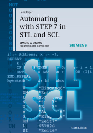 Buchcover Automating with STEP 7 in STL and SCL | Hans Berger | EAN 9783895784125 | ISBN 3-89578-412-5 | ISBN 978-3-89578-412-5