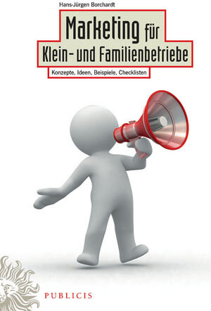 Buchcover Marketing für Klein- und Familienbetriebe | Hans-Jürgen Borchardt | EAN 9783895786495 | ISBN 3-89578-649-7 | ISBN 978-3-89578-649-5