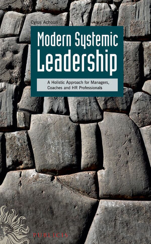 Buchcover Modern Systemic Leadership | Cyrus Achouri | EAN 9783895786525 | ISBN 3-89578-652-7 | ISBN 978-3-89578-652-5